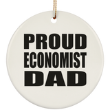 Proud Economist Dad - Circle Ornament