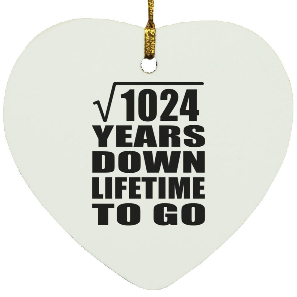 32nd Anniversary Square Root of 1024 Years Lifetime To Go - Heart Ornament