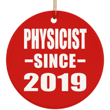 Physicist Since 2019 - Circle Ornament
