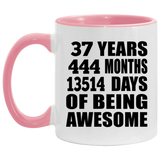 37th Birthday 37 Years 444 Months 13514 Days Of Awesome - 11oz Accent Mug Pink