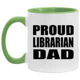 Proud Librarian Dad - 11oz Accent Mug Green