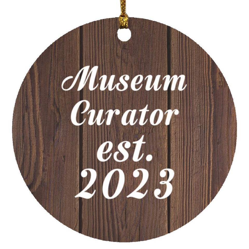Museum Curator Established Est. 2023 - Circle Ornament D