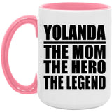 Yolanda The Mom The Hero The Legend - 15oz Accent Mug Pink