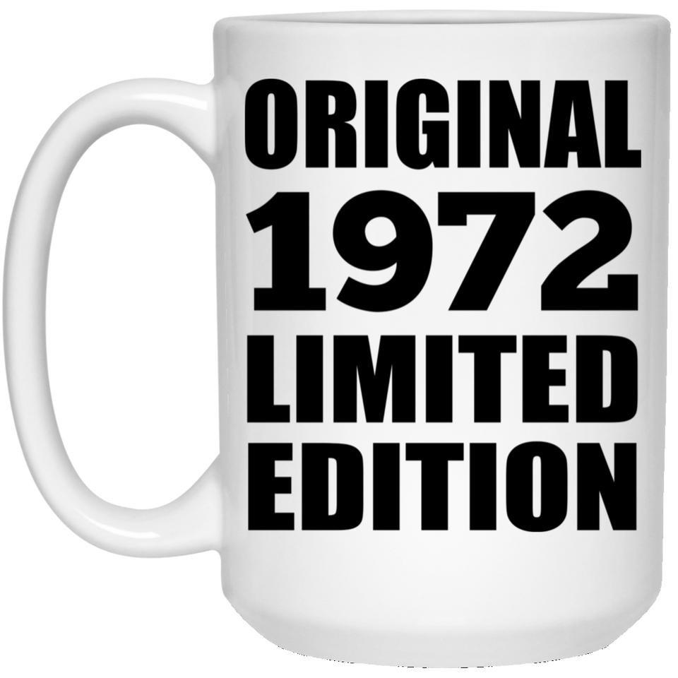 52nd Birthday Original 1972 Limited Edition - 15oz Coffee Mug