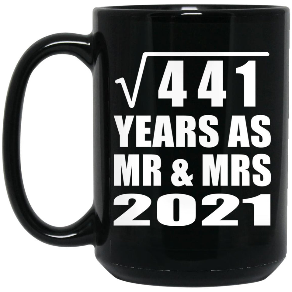 21st Anniversary Square Root of 441 Years As Mr & Mrs 2021 - 15oz Coffee Mug Black