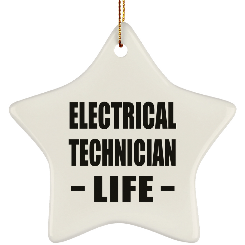 Electrical Technician Life - Star Ornament
