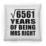 81st Anniversary Square Root of 6561 Years of Being Mrs Right - Throw Pillow