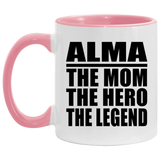 Alma The Mom The Hero The Legend - 11oz Accent Mug Pink
