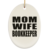 Mom Wife Bookkeeper - Oval Ornament
