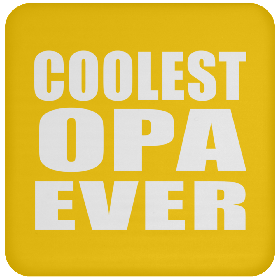 Coolest Opa Ever - Drink Coaster