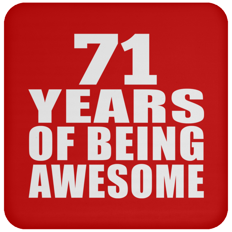 71st Birthday 71 Years Of Being Awesome - Drink Coaster