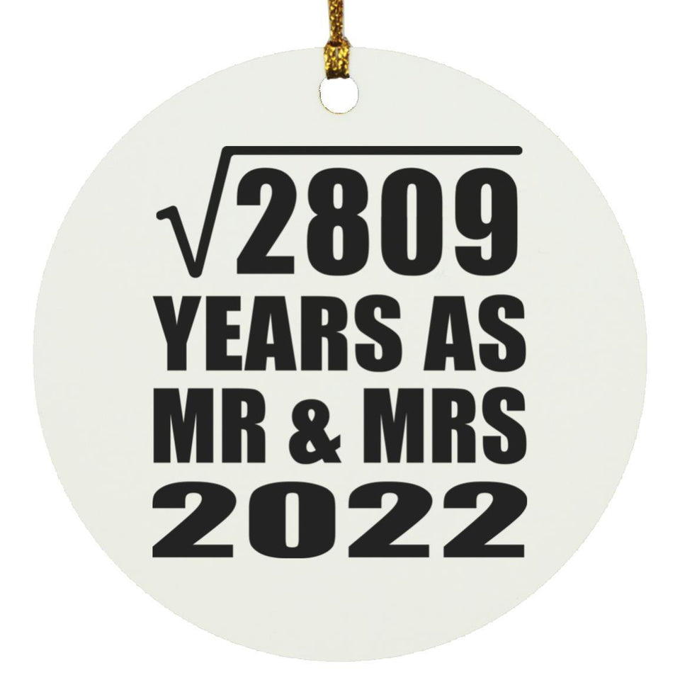 53rd Anniversary Square Root of 2809 Years As Mr & Mrs 2022 - Circle Ornament