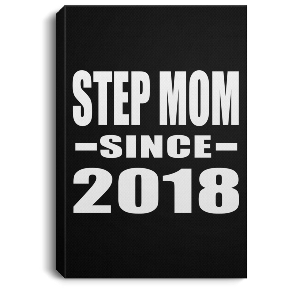 Step Mom Since 2018 - Canvas Portrait