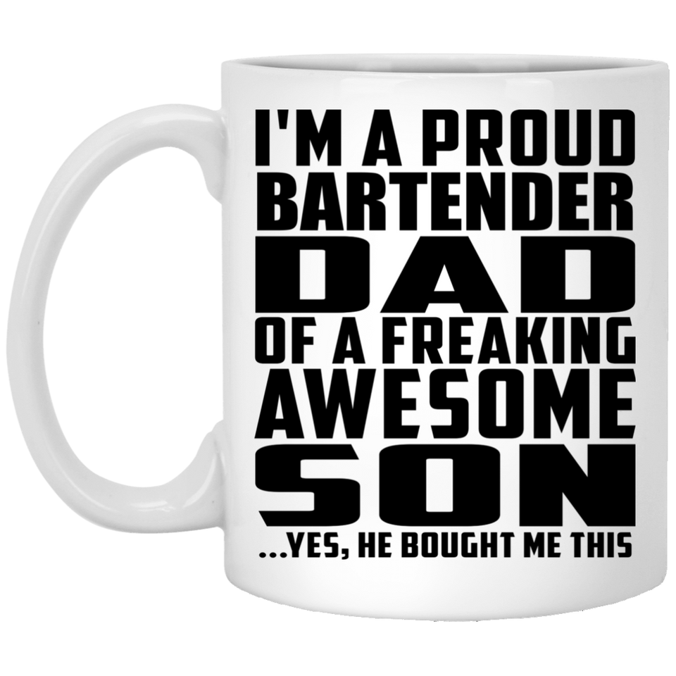 Proud Bartender Dad Of Awesome Son - 11 Oz Coffee Mug