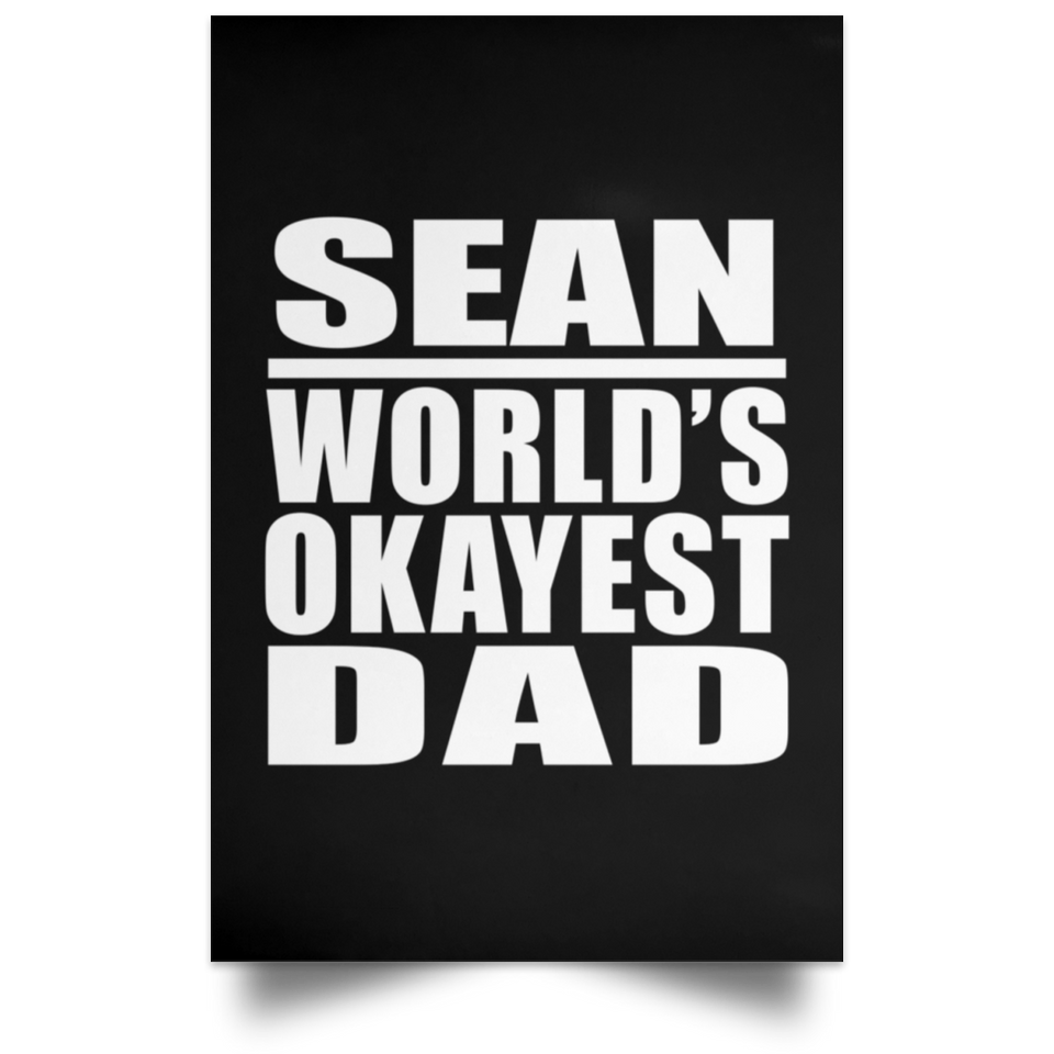 Sean World's Okayest Dad - Poster Portrait