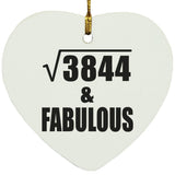 62nd Birthday Square Root of 3844 & Fabulous - Heart Ornament