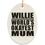 Willie World's Okayest Mum - Oval Ornament