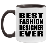 Best Fashion Designer Ever - 11oz Accent Mug Black