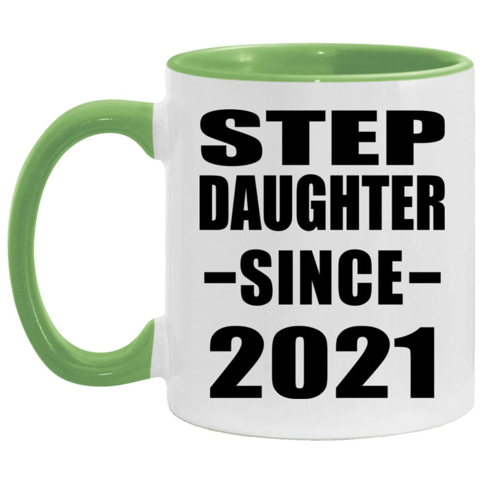 Step Daughter Since 2021 - 11oz Accent Mug Green
