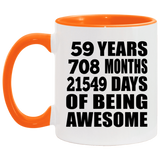 59th Birthday 59 Years 708 Months 21549 Days Of Awesome - 11oz Accent Mug Orange