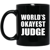 World's Okayest Judge - 11 Oz Coffee Mug Black