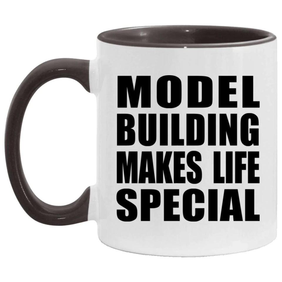 Model Building Makes Life Special - 11oz Accent Mug Black