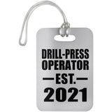 Drill-Press Operator Established EST. 2021 - Luggage Bag Tag