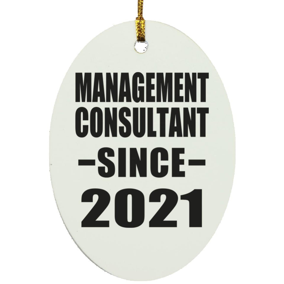 Management Consultant Since 2021 - Oval Ornament