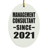 Management Consultant Since 2021 - Oval Ornament
