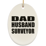 Dad Husband Surveyor - Oval Ornament