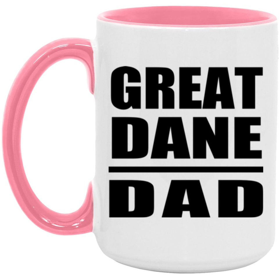 Great Dane Dad - 15oz Accent Mug Pink