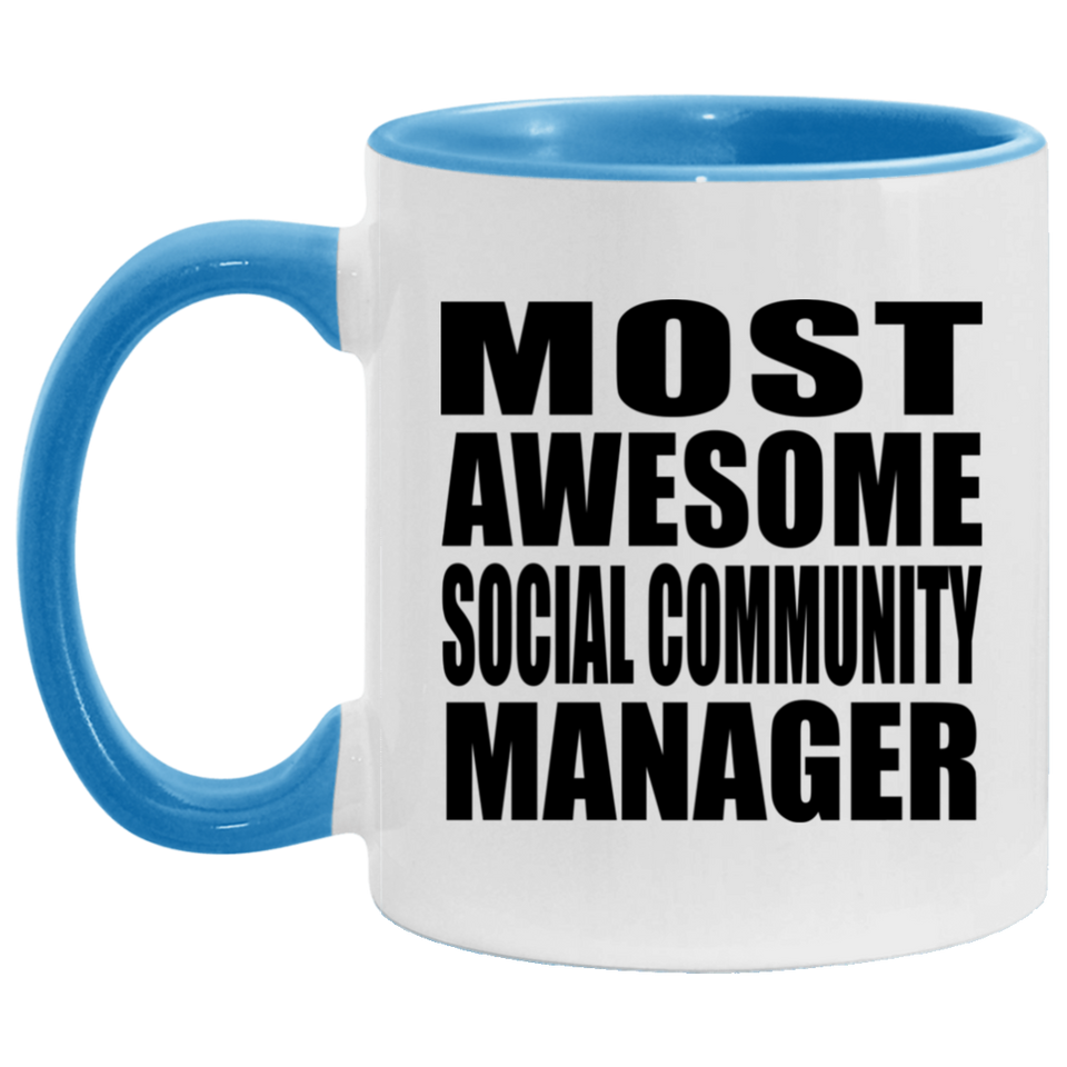 Most Awesome Social Community Manager - 11oz Accent Mug Blue
