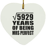 77th Anniversary Square Root of 5929 Years of Mrs Perfect - Heart Ornament