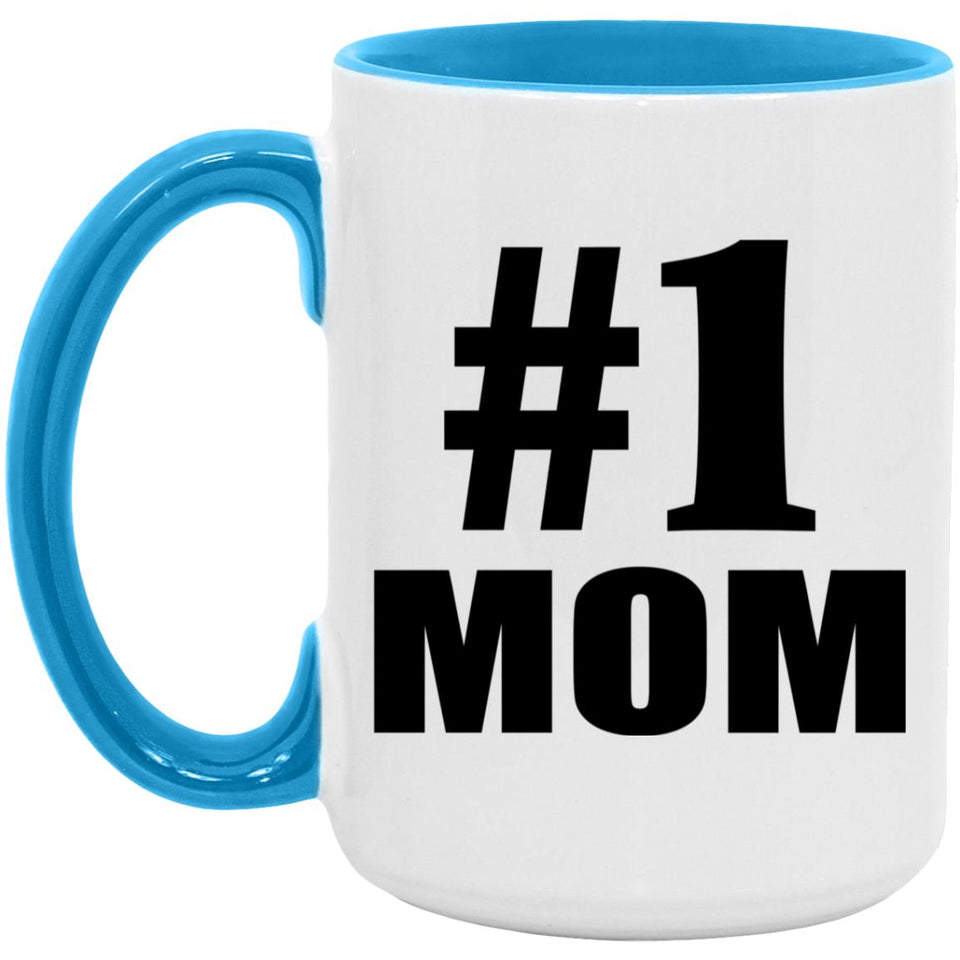 Number One #1 Mom - 15oz Accent Mug Blue