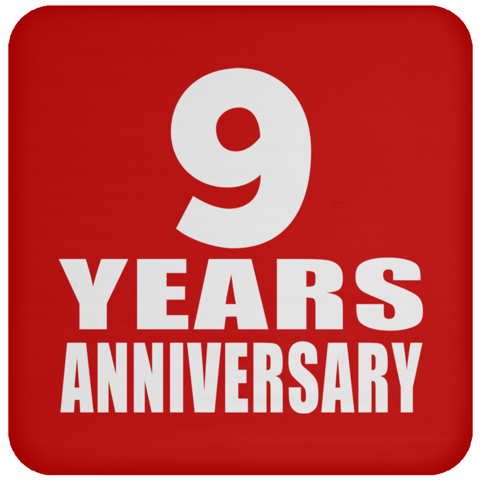 9th Anniversary 9 Years - Drink Coaster