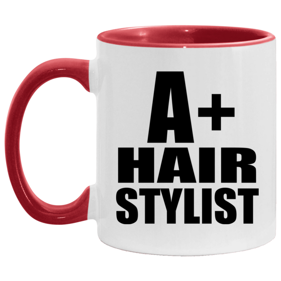 A+ Hair Stylist - 11oz Accent Mug Red
