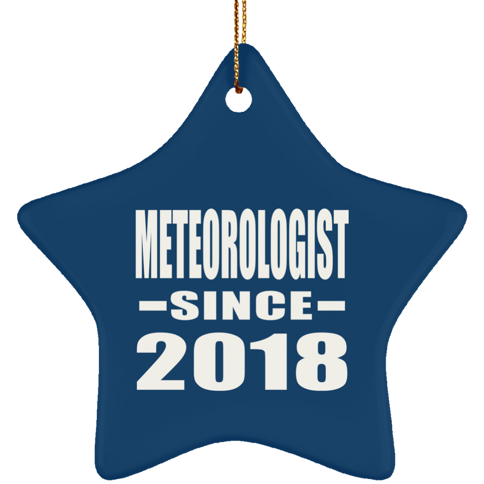 Meteorologist Since 2018 - Star Ornament