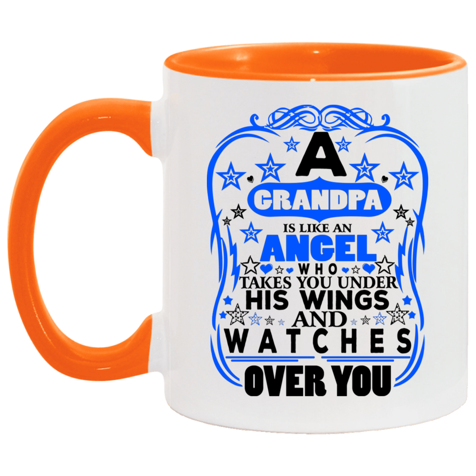 Grandpa Is An Angel Takes You Under His Wings - 11oz Accent Mug Orange