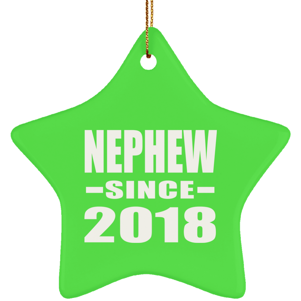 Nephew Since 2018 - Star Ornament
