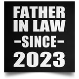 Father In Law Since 2023 - Poster Square