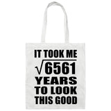 81st Birthday Took Square Root of 6561 Years To Look Good - Tote Bag White