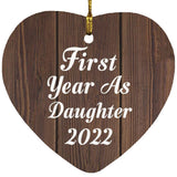 First Year As Daughter 2022 - Heart Ornament D