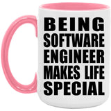 Being Software Engineer Makes Life Special - 15oz Accent Mug Pink
