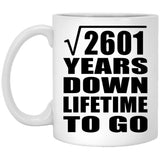 51st Anniversary Square Root of 2601 Years Lifetime To Go - 11oz Coffee Mug