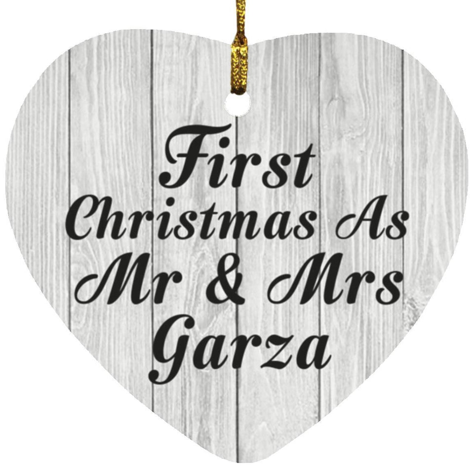 First Christmas As Mr & Mrs Garza - Heart Ornament F