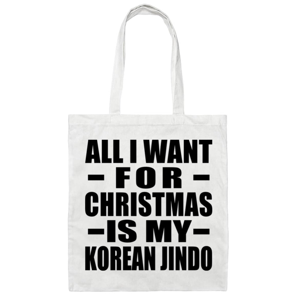 All I Want For Christmas Is My Korean Jindo - Tote Bag White