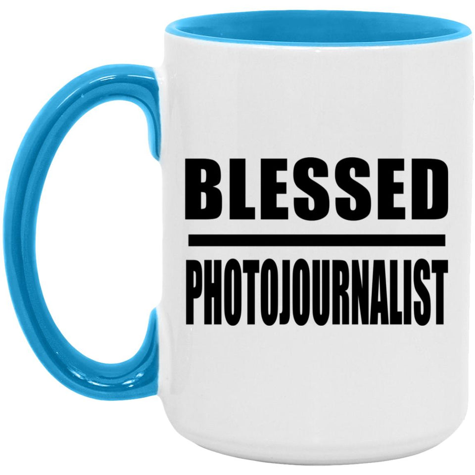 Blessed Photojournalist - 15oz Accent Mug Blue