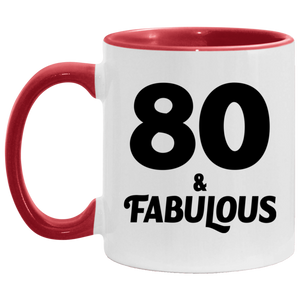 80th Birthday 80 & Fabulous - 11oz Accent Mug Red