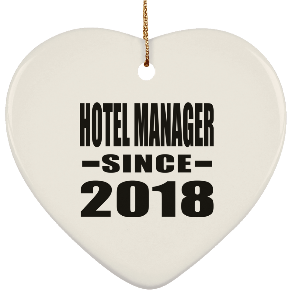 Hotel Manager Since 2018 - Heart Ornament