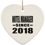 Hotel Manager Since 2018 - Heart Ornament